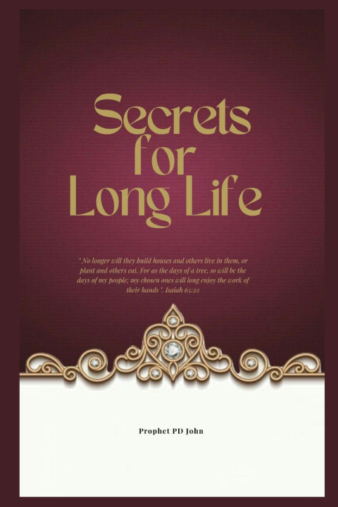 Kniha SECRETS FOR LONG LIFE Prophet Pd John
