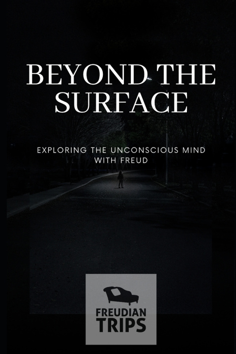 Kniha Beyond the Surface Freudian Trips