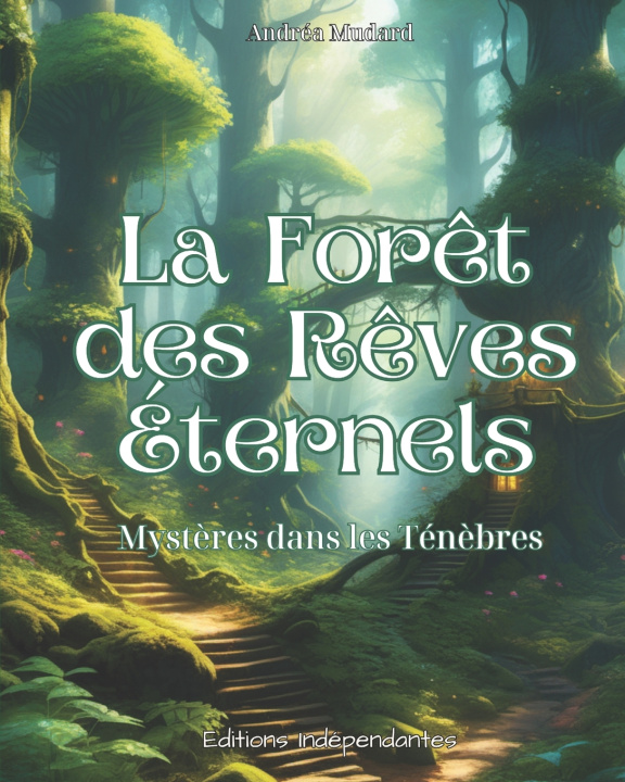 Kniha La forêt des rêves éternels Andréa MUDARD