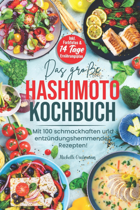 Kniha DAS GROßE HASHIMOTO KOCHBUCH Michelle Großmann