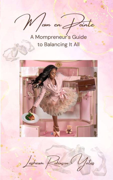 Kniha Mom En Pointe LaShawn Robinson Yates
