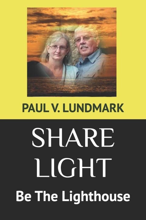 Könyv SHARE LIGHT Paul V. Lundmark