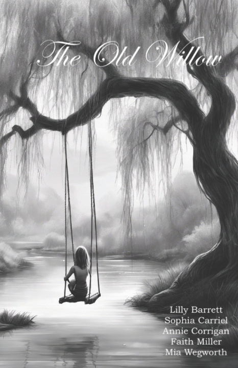 Kniha The Old Willow Sophia Carriel