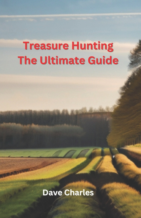 Kniha Treasure Hunting The Ultimate Guide Dave Charles