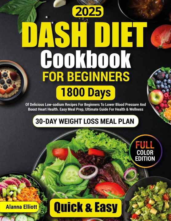 Kniha Dash Diet Cookbook For Beginners Alanna Elliott