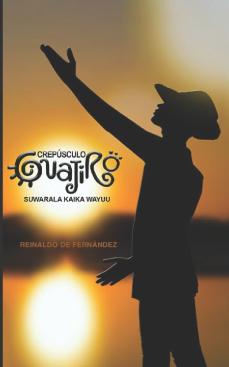 Kniha Crepúsculo Guajiro Reinaldo De Fernandez