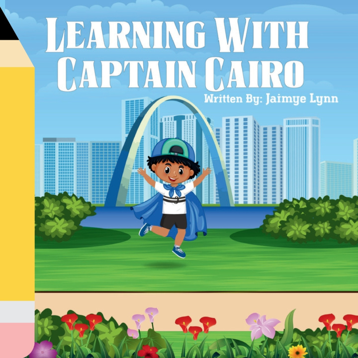 Kniha Learning With Captain Cairo Jaimye Lynn