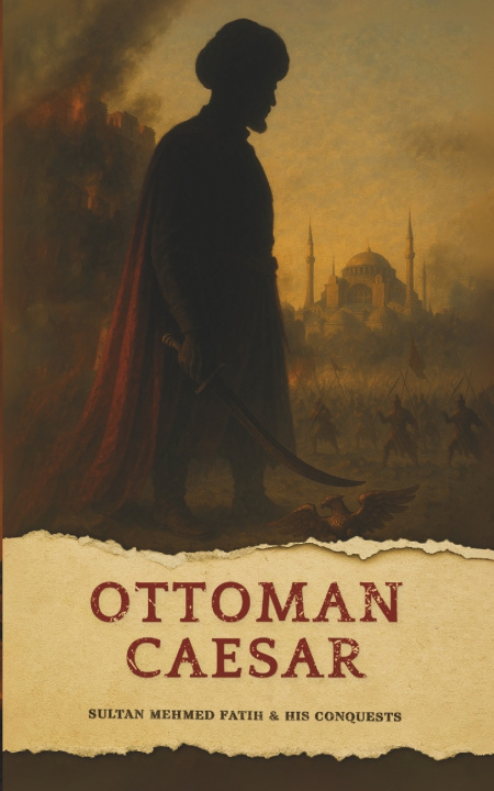 Kniha The Ottoman Caesar Mundus Gnosis