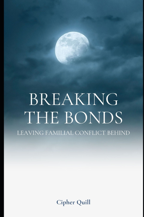 Kniha Breaking the Bonds Cipher Quill