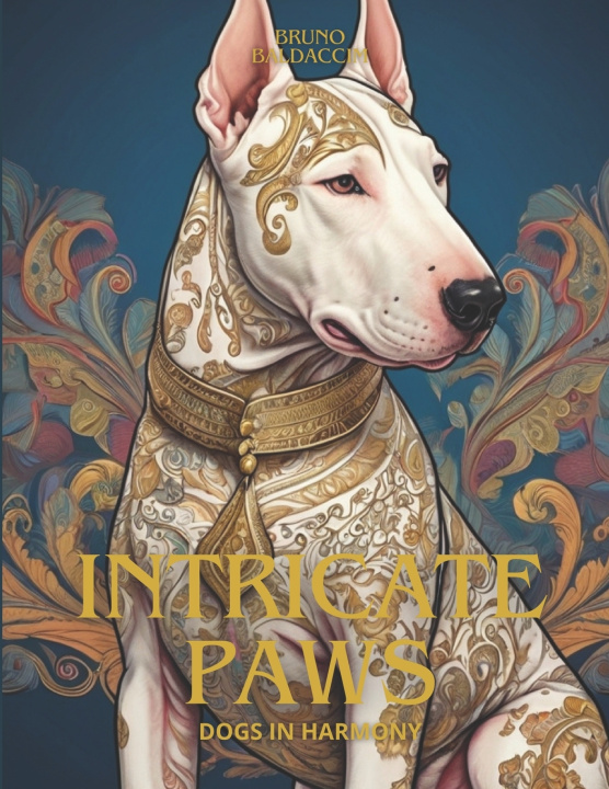 Kniha Intricate Paws Bruno Baldaccim