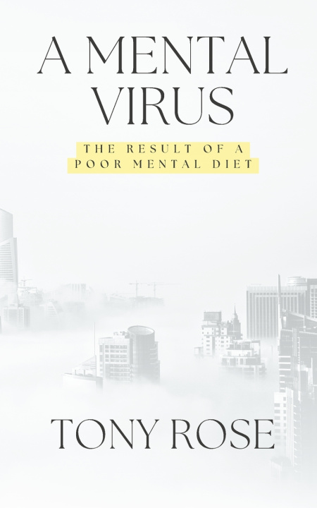 Kniha A Mental Virus Tony Rose