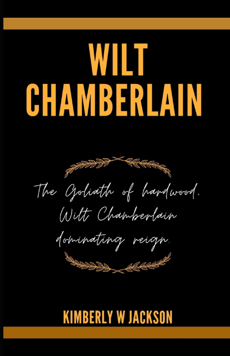 Kniha WILT CHAMBERLAIN KIMBERLY W JACKSON