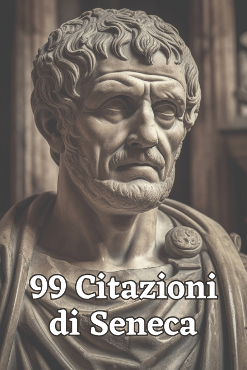 Kniha 99 Citazioni di Seneca Olivia Klein