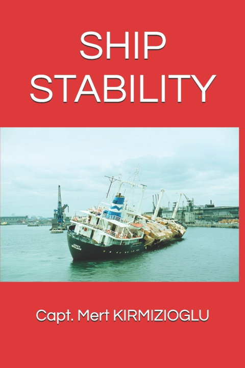 Kniha SHIP STABILITY Mert KIRMIZIOGLU