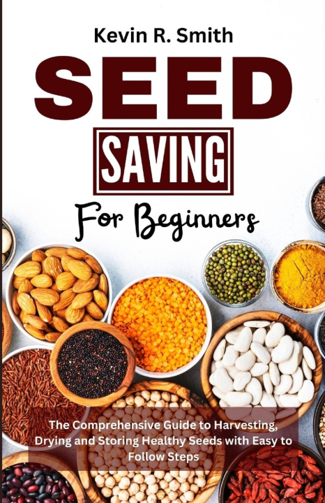 Kniha Seed Saving For Beginners Kevin R. Smith