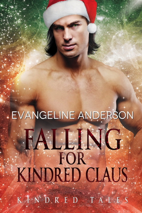 Kniha Falling for Kindred Claus Evangeline Anderson