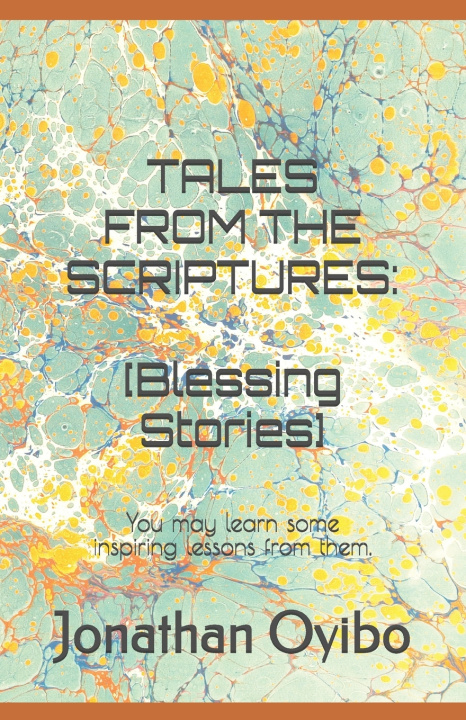 Kniha TALES FROM THE SCRIPTURES Jonathan Oyibo