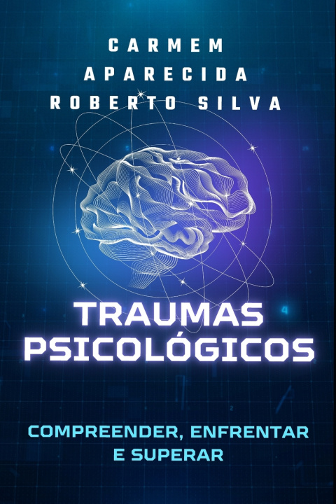 Kniha Traumas Psicológicos Carmem Aparecida Roberto Silva