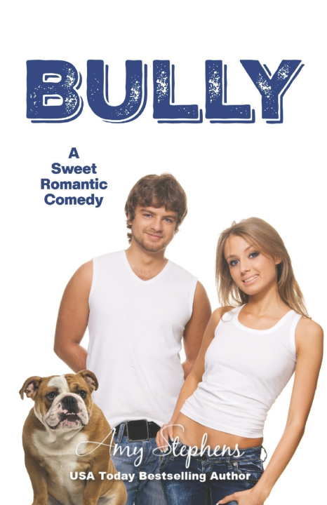 Kniha Bully Amy Stephens