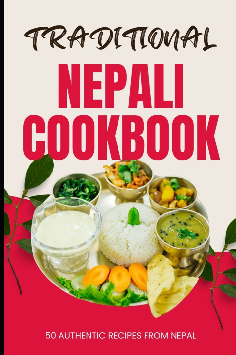Kniha Traditional Nepali Cookbook Ava Baker