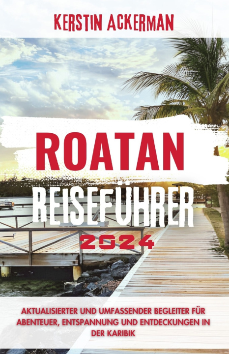Kniha ROATAN REISEFÜHRER Kerstin Ackerman