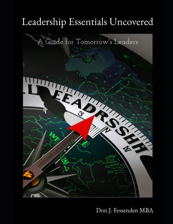 Kniha Leadership Essentials Uncovered Don J. Fessenden