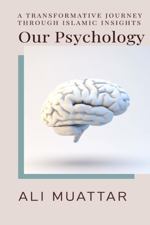 Kniha Our Psychology Ali Muattar