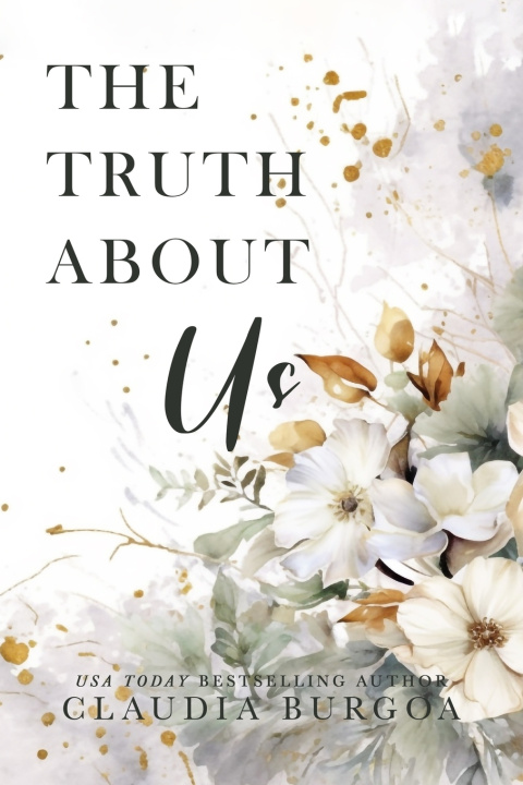 Kniha The Truth About Us Claudia Burgoa