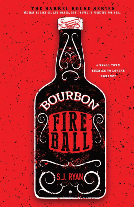 Kniha Bourbon Fireball S.J. Ryan
