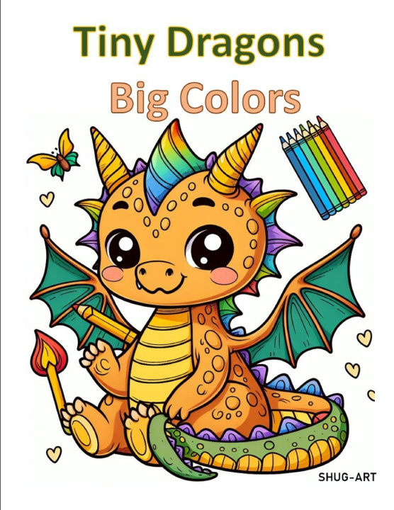 Kniha Tiny Dragons Big Colors John Shugart