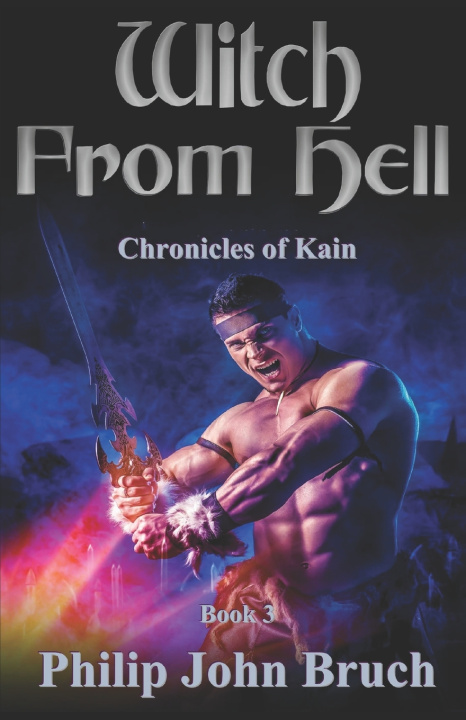 Kniha The Witch From Hell Philip John Bruch