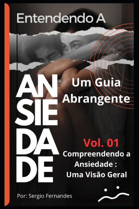Kniha Compreendendo a Ansiedade SERGIO FERNANDES