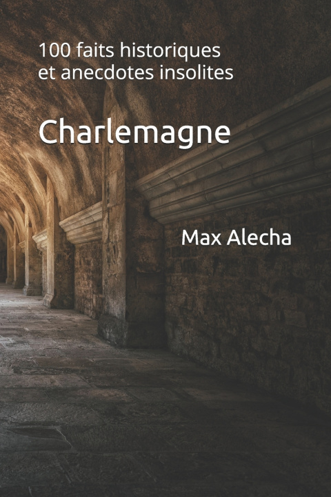 Kniha Charlemagne Max Alecha