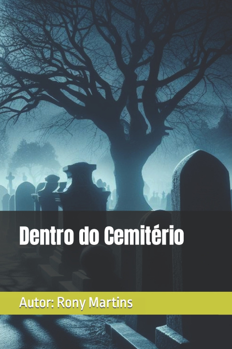 Kniha Dentro do Cemitério Rony Martins