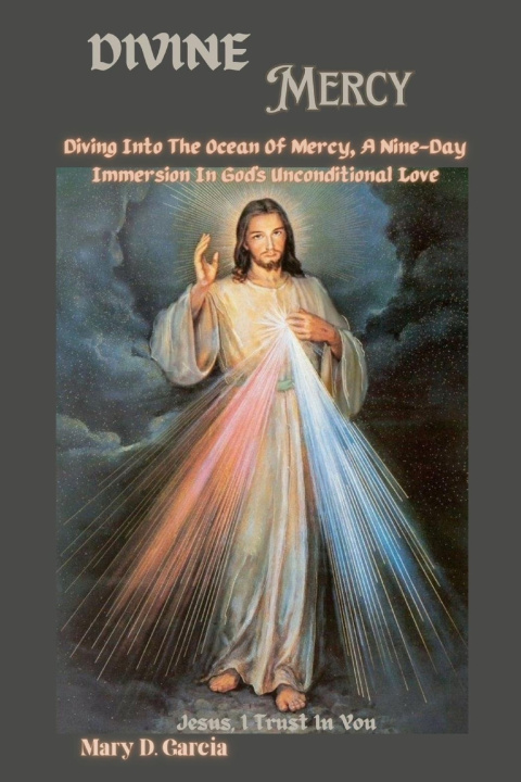 Kniha Divine Mercy Mary D. Garcia