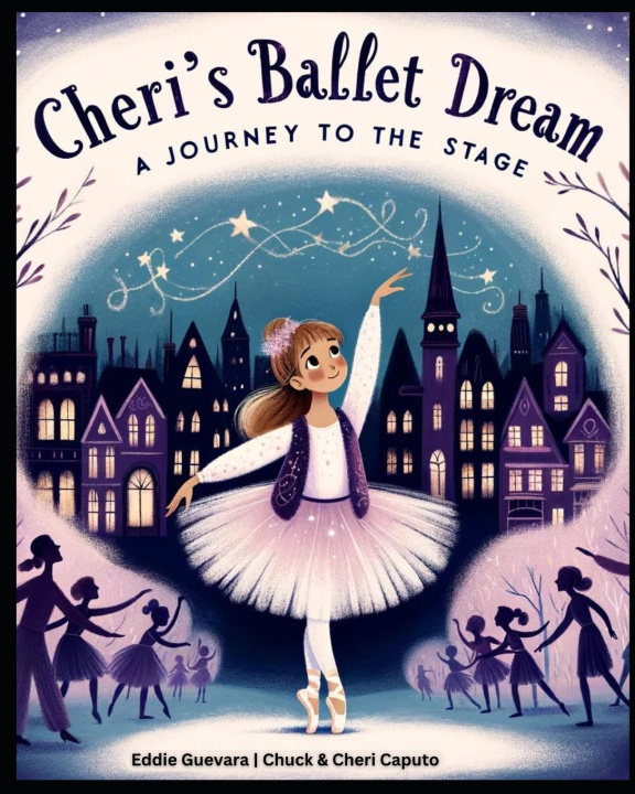 Knjiga Cheri's Ballet Dream Chuck Caputo