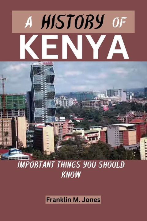 Boek A HISTORY OF KENYA Franklin M. Jones