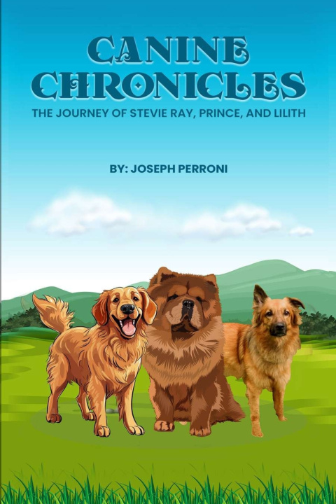 Kniha Canine Chronicles Joseph Perroni
