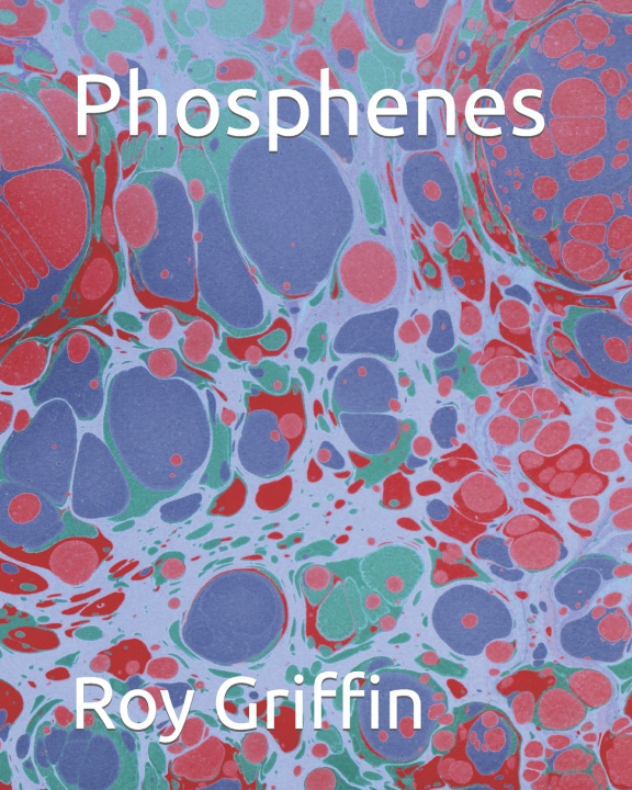 Kniha Phosphenes Roy Griffin