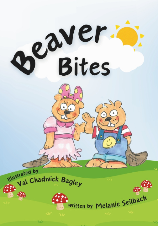 Kniha Beaver Bites Melanie Seilbach
