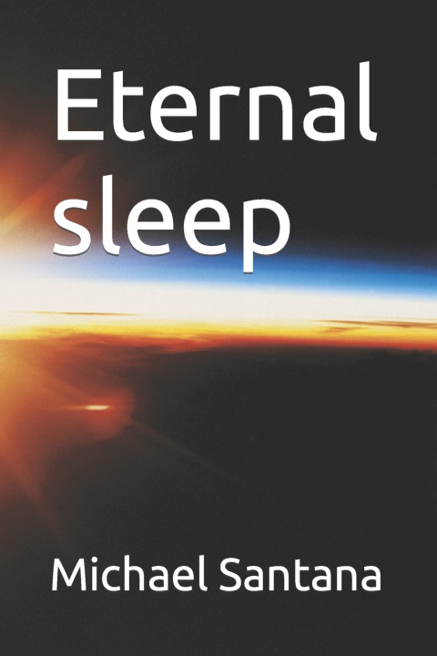 Knjiga Eternal sleep Michael Santana