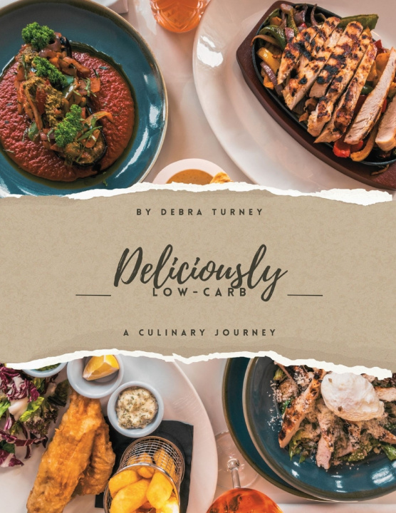 Kniha Deliciously Low-carb Debra Turney