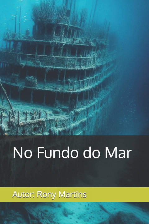 Livro No Fundo do Mar Rony Martins