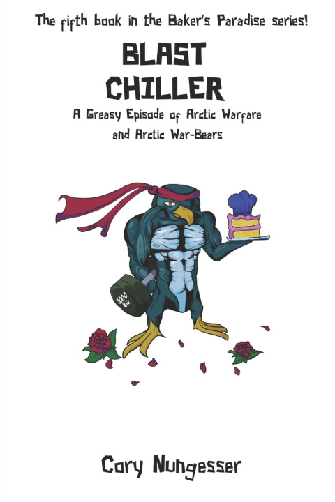 Kniha Blast Chiller Cory Nungesser