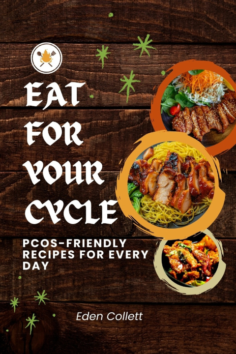 Knjiga Eat for Your Cycle Eden Collett