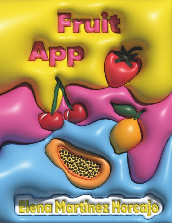 Könyv Fruit App Elena Martinez Horcajo