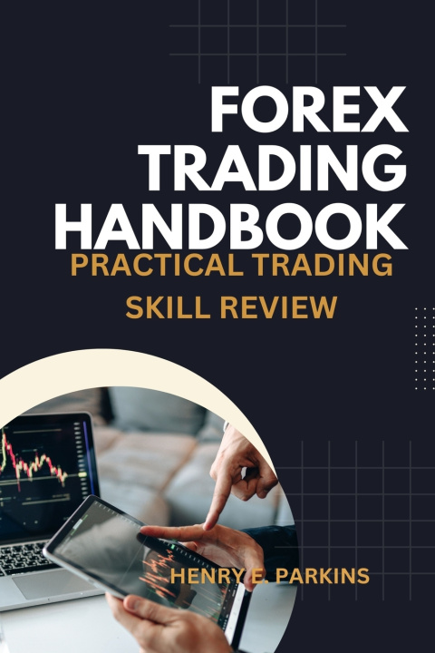 Kniha FOREX TRADING HANDBOOK HENRY E. PARKINS