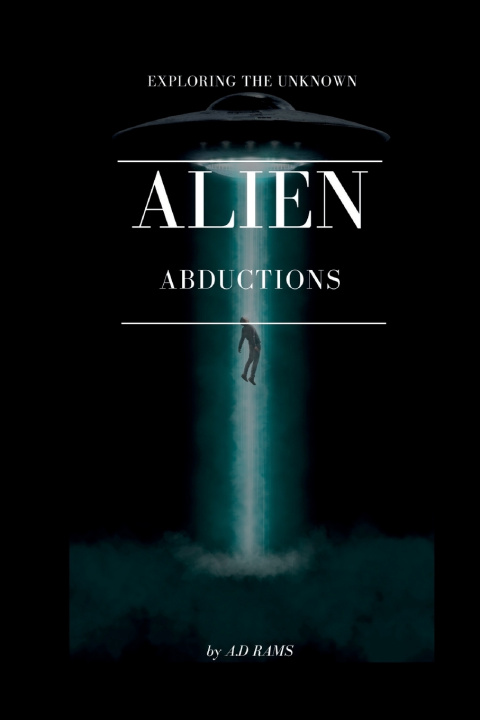 Kniha ALIEN ABDUCTIONS A.D RAMS