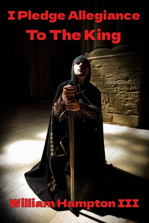 Libro I Pledge Allegiance To The King William Hampton III