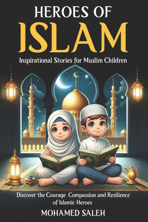 Książka Heroes of Islam Mohamed Saleh